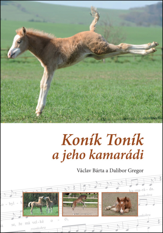 Koník Toník a jeho kamarádi - Dalibor Gregor, Václav Bárta