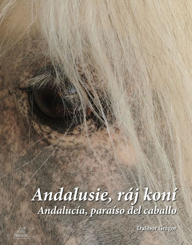 Andalusie, ráj koní (Andalucía, paraíso del caballo)