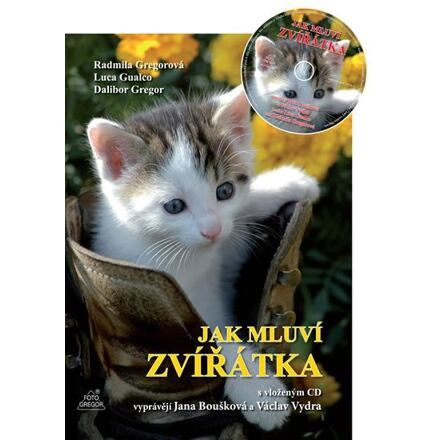 Jak mluví zvířátka - Dalibor Gregor, Radmila Gregorová