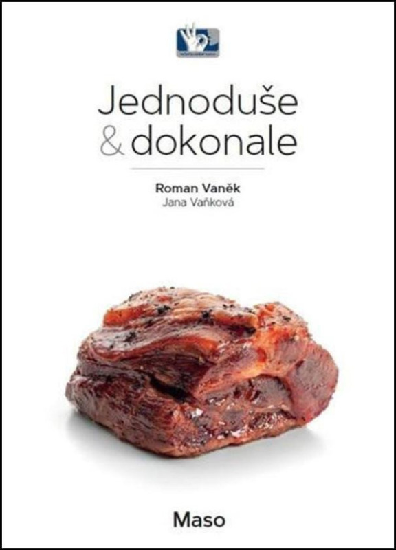 Maso - Jednoduše &amp; dokonale - Roman Vaněk, Jana Vaňková