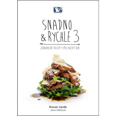 Snadno a rychle 3 - Roman Vaněk, Jana Vaňková