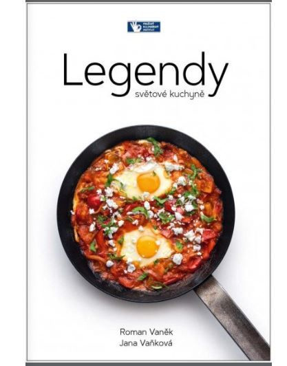 Legendy světové kuchyně - Roman Vaněk, Jana Vaňková