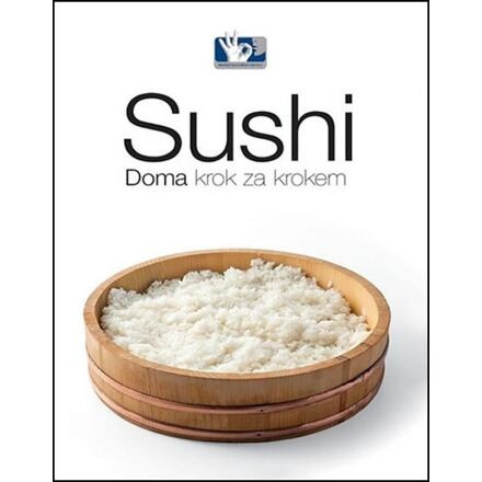 Sushi - Doma, krok za krokem - 5. vydání