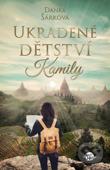 Ukradené dětství Kamily - Danka Šárková