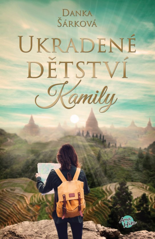 Ukradené dětství Kamily -  Danka Šárková