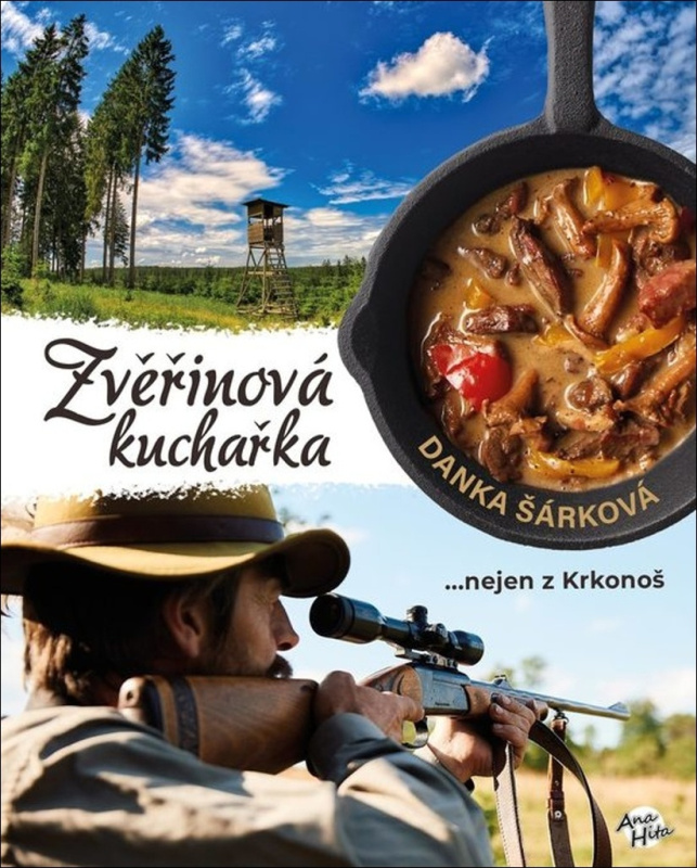Zvěřinová kuchařka - Danka Šárková