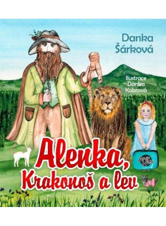 Alenka, Krakonoš a lev - Danka Šárková