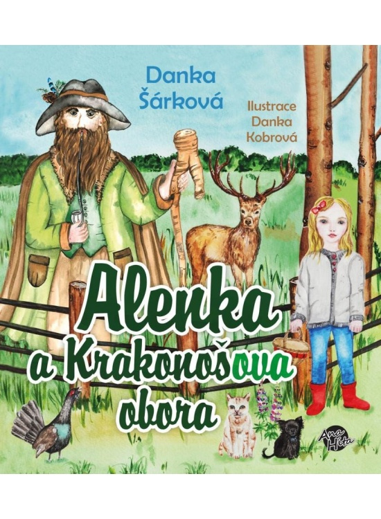Alenka a Krakonošova obora - Danka Šárková