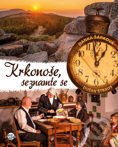 Krkonoše, seznamte se - Danka Šárková, Dušan Štraus