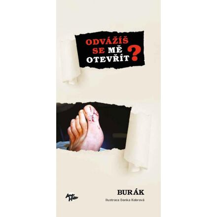Odvážíš se mě otevřít … - Burák