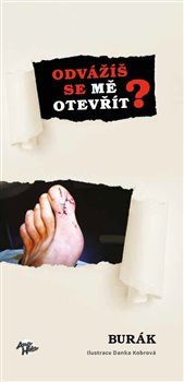 Odvážíš se mě otevřít … - Burák