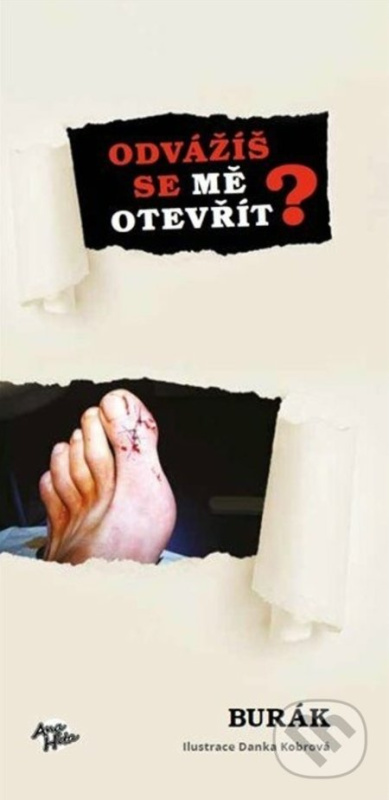 Odvážíš se mě otevřít … - Burák