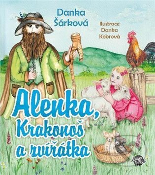 Alenka, Krakonoš a zvířátka - Danka Šárková