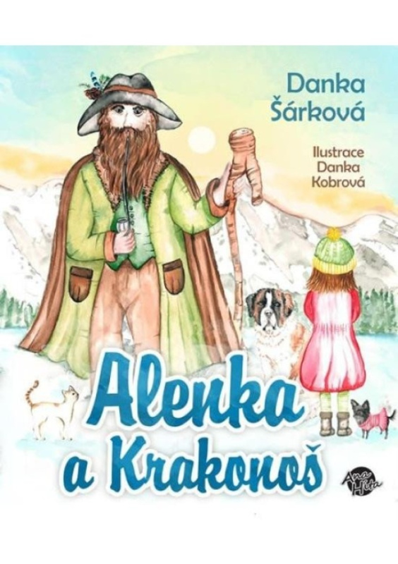 Alenka a Krakonoš - Danka Šárková