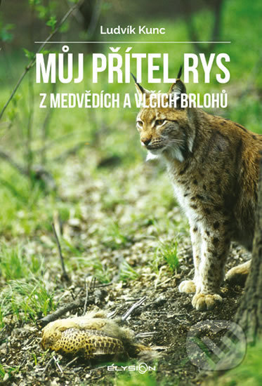 Můj přítel rys - Ludvík Kunc