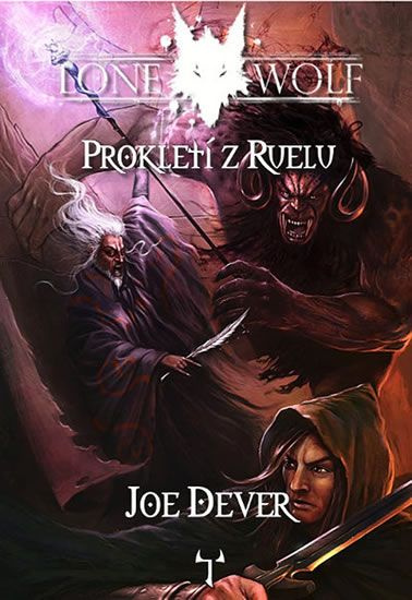 Prokletí z Ruelu (Lone Wolf) - Joe Dever, Věra Šedá - kniha z kategorie Sci-fi a fantasy