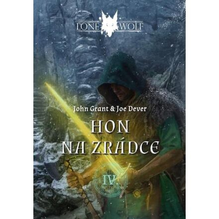 Legendy o Lone Wolfovi 4 - Hon na zrádce