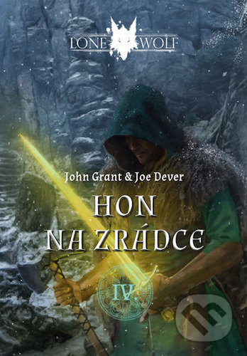 Legendy o Lone Wolfovi 4 - Hon na zrádce