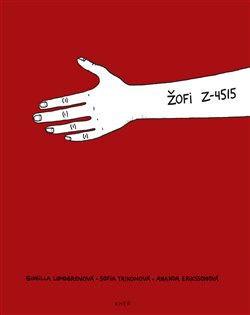 Žofi Z-4515 - Sofia Taikonová, Gunilla Lundgrenová, Amanda Erikssonová
