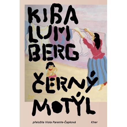Černý motýl - Viola Parente - Čapková, Kiba Lumberg