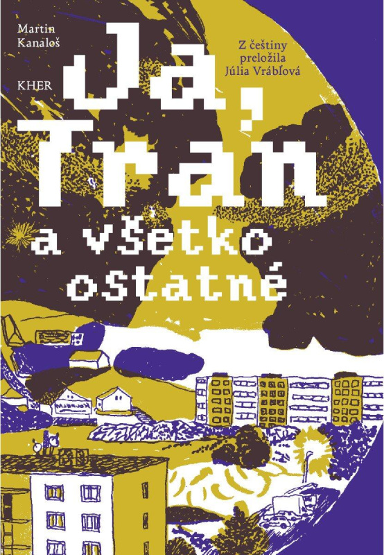 Já, Tran a všetko ostatné (slovensky)