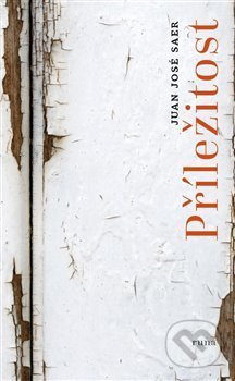 Příležitost - Juan José Saer