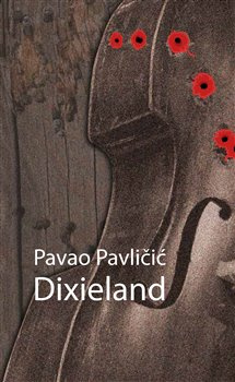 Dixieland - Pavao Pavličić