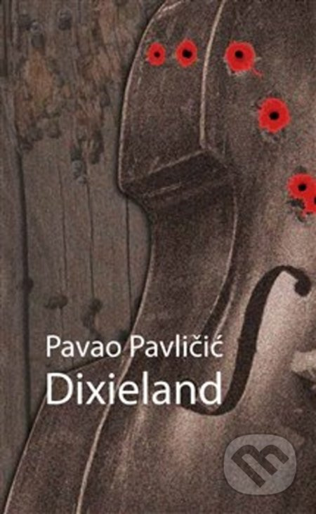 Dixieland - Pavao Pavličić