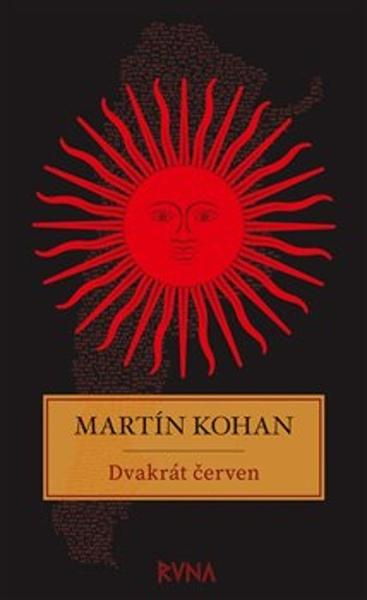 Dvakrát červen - Martin Kohan