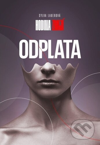 Hodina zmijí - Odplata - Sylva Lauerová