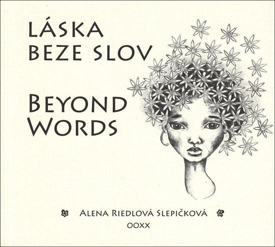 Láska beze slov Beyond Words - Alena Riedlová Slepičková - kniha z kategorie Poezie