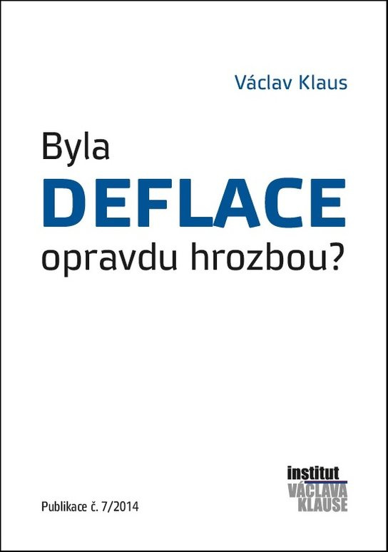 Byla deflace opravdu hrozbou? -  Václav Klaus