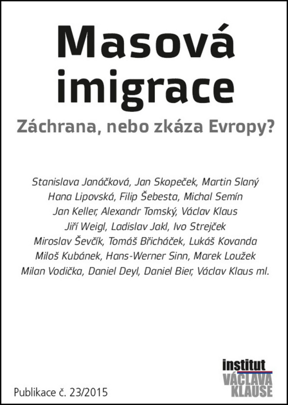 Masová imigrace: záchrana, nebo zkáza Evropy - kol.