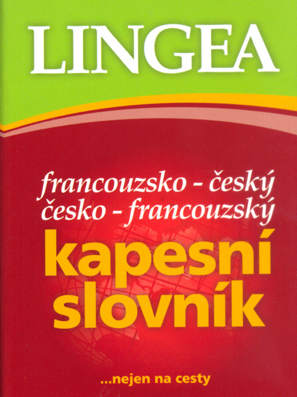Francouzsko-český česko-francouzský kapesní slovník - 4. vydání Lingea