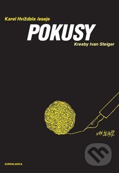 Pokusy - Karel Hvížďala