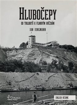 Hlubočepy. Od trilobitů k filmovým hvězdám - Jan Jungmann
