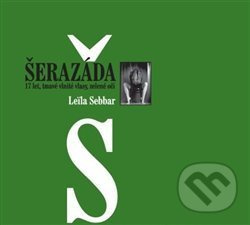 Šerazáda - Leila Sebbar