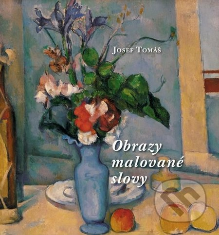 Obrazy malované slovy - Josef Tomáš - kniha z kategorie Poezie