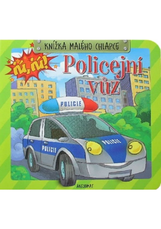 Knížka malého chlapce - Policejní vozidlo Aksjomat s.r.o.
