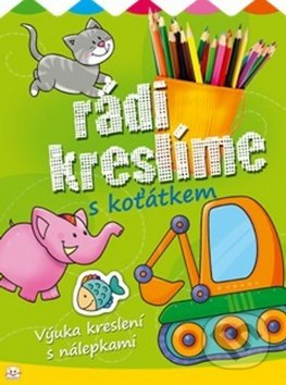 Rádi kreslíme s koťátkem (Výuka kreslení s nálepkami) - kniha z kategorie Omalovánky, vystřihovánky, papír
