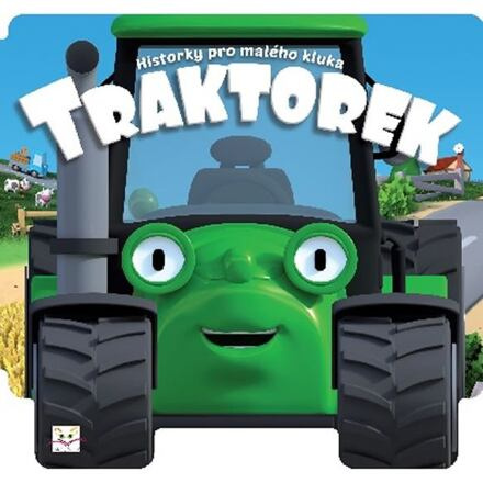 Historky pro malého kluka - Traktorek Aksjomat s.r.o.