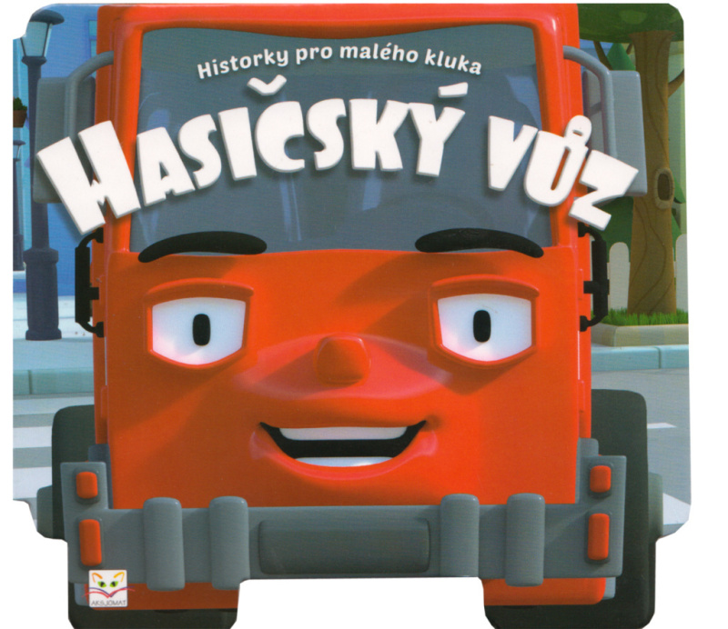 Historky pro malého kluka - Hasičský vůz Aksjomat s.r.o.