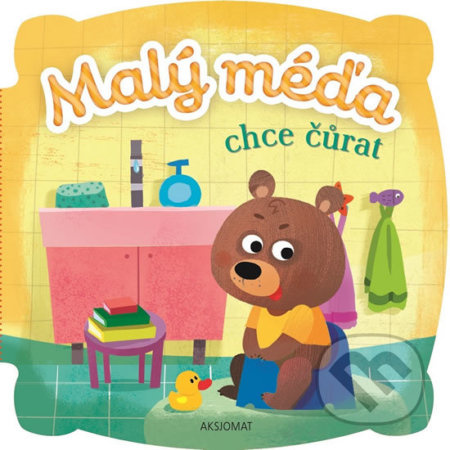 Malý méďa chce čůrat Aksjomat s.r.o.