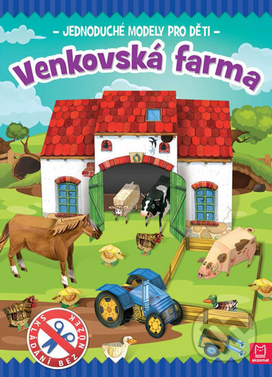 Venkovská farma (Jednoduché modely pro děti) - Piotr Brydak, Artur Nowicki - kniha z kategorie Omalovánky, vystřihovánky, papír