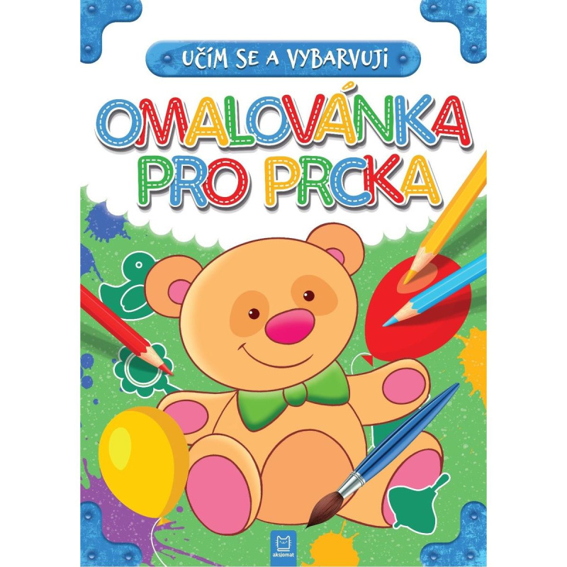 Omalovánka pro prcka - Učím se a vybarvuji Aksjomat s.r.o.