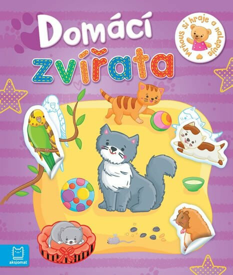 Domácí zvířata - Mrňous si hraje a nalep Aksjomat s.r.o.