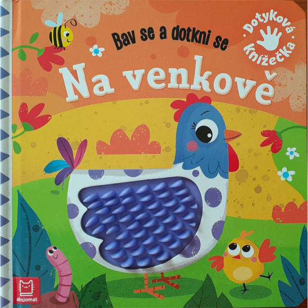 Na venkově - Bav se a dotkni se Aksjomat s.r.o.