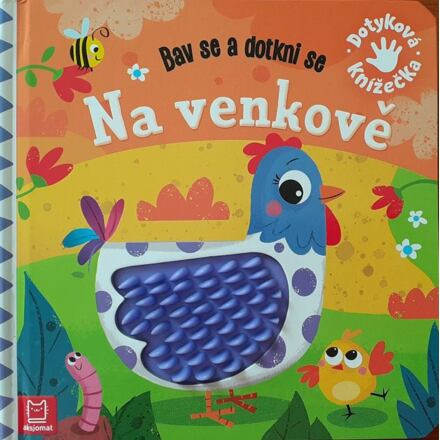 Na venkově - Bav se a dotkni se Aksjomat s.r.o.