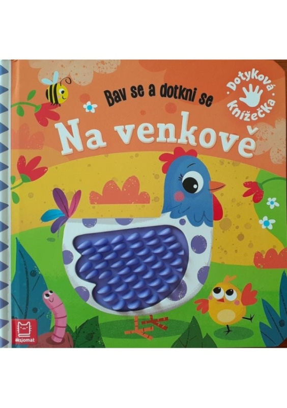 Na venkově - Bav se a dotkni se Aksjomat s.r.o.