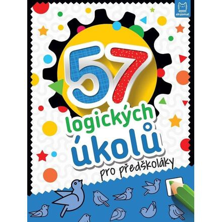 57 logických úkolů pro předškoláky Aksjomat s.r.o.